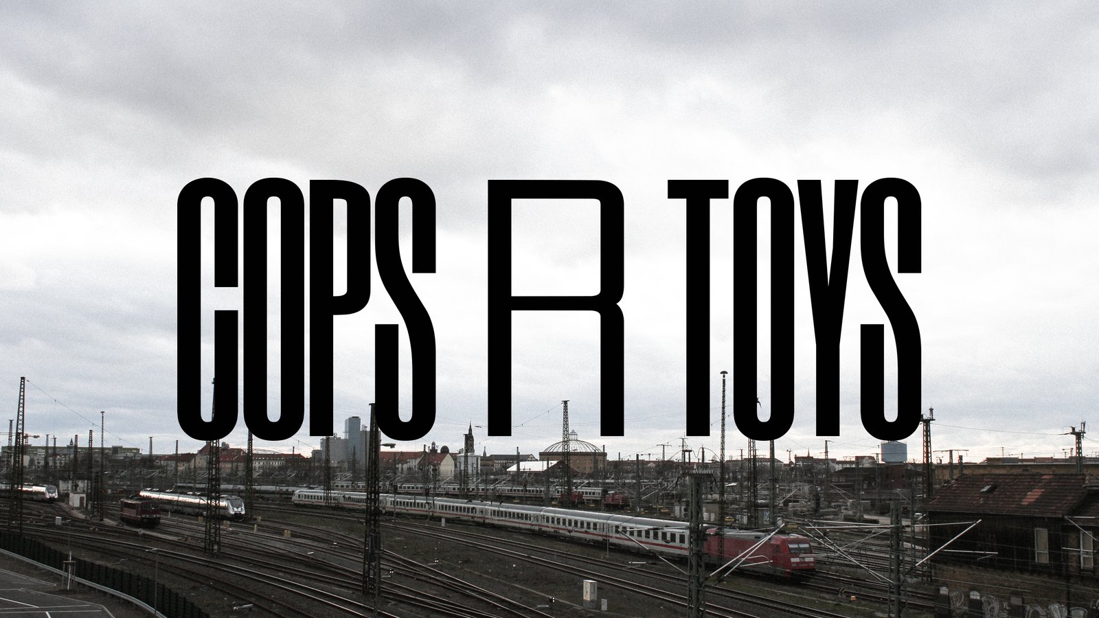 Cops R Toys News